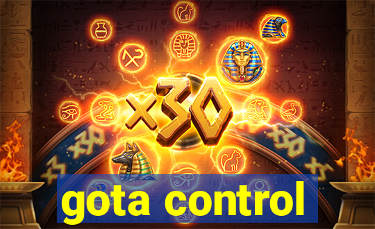 gota control